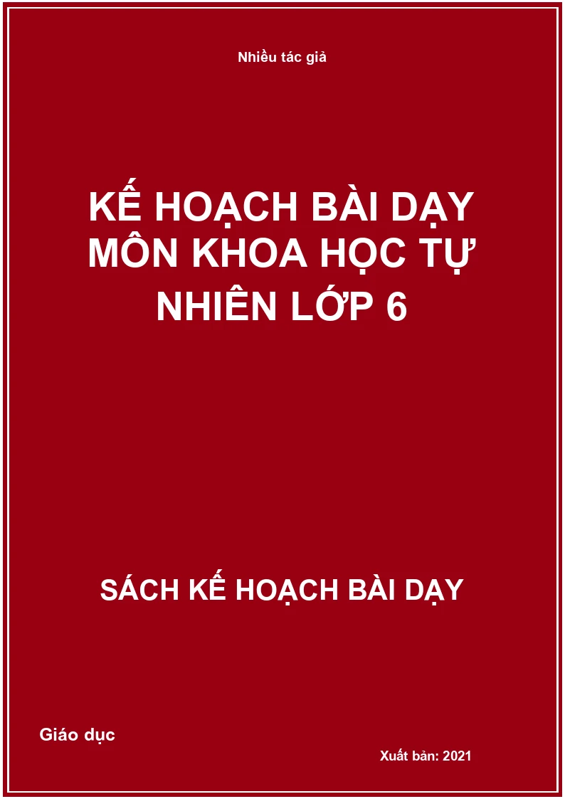 Kế hoạch bài dạy môn Khoa học tự nhiên lớp 6