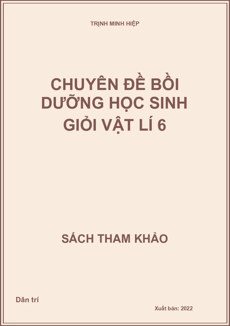 Chuyên đề bồi dưỡng học sinh giỏi Vật lí 6