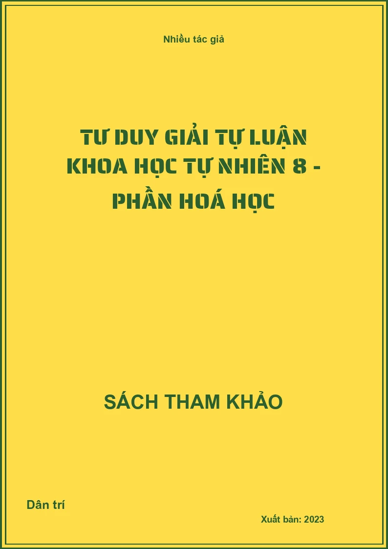 Tư duy giải tự luận Khoa học tự nhiên 8 - Phần Hoá học