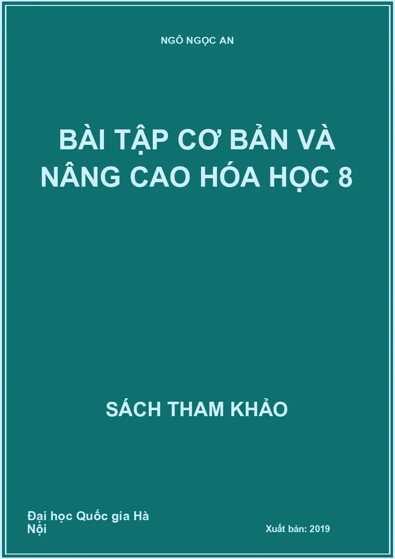 Bài tập cơ bản và nâng cao hóa học 8