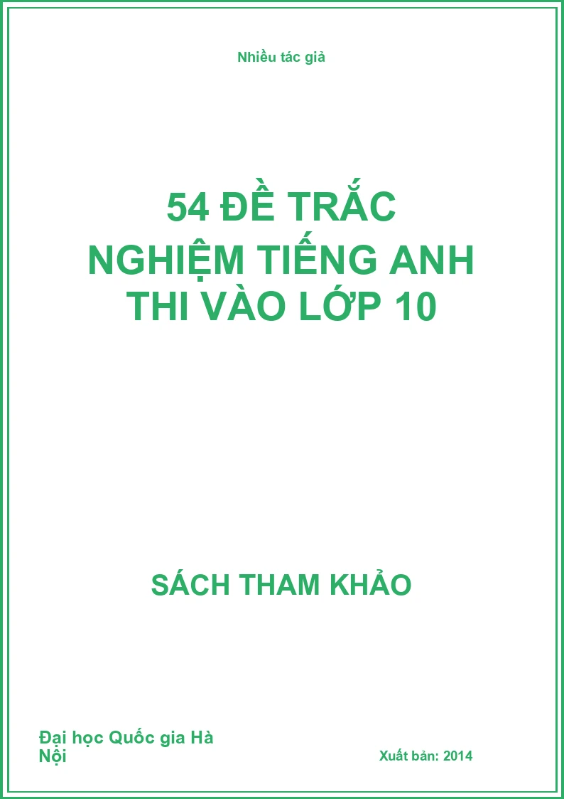 54 đề trắc nghiệm tiếng Anh thi vào lớp 10