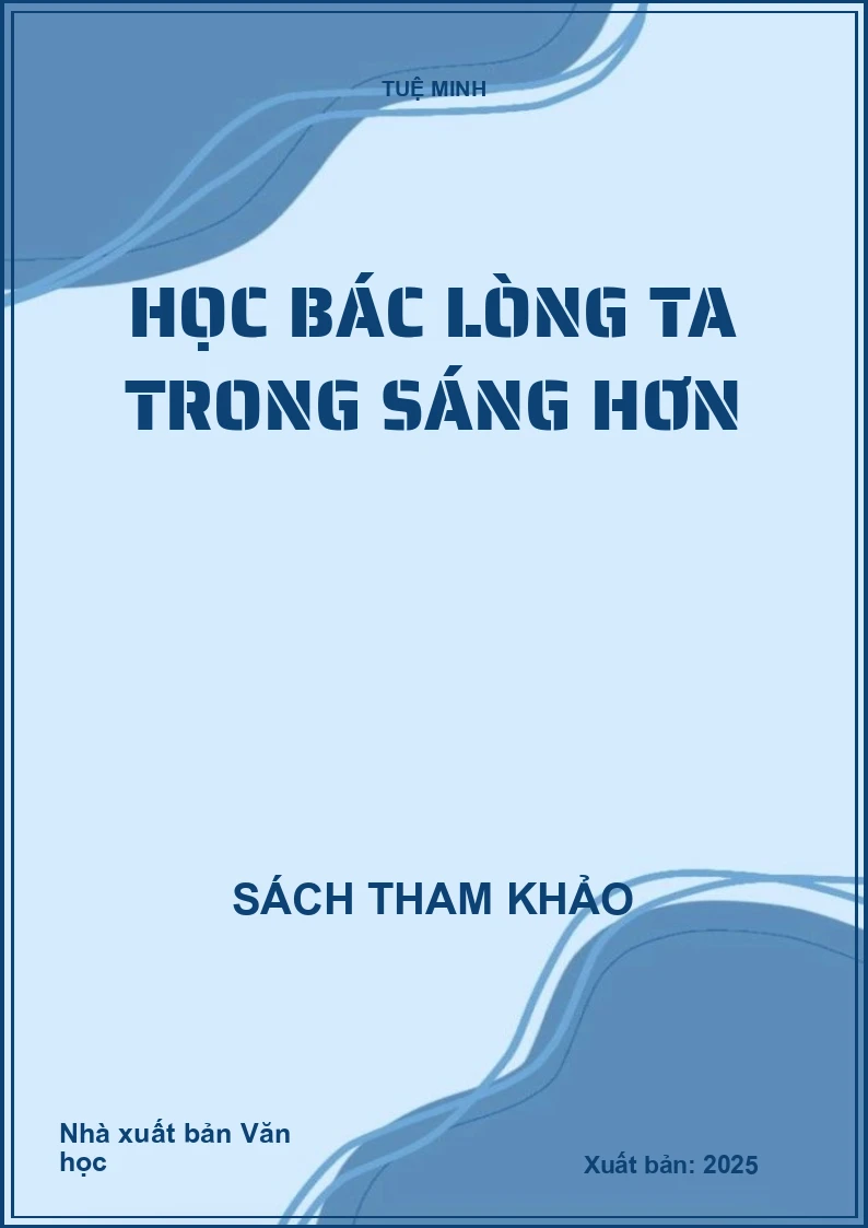 Học Bác lòng ta trong sáng hơn