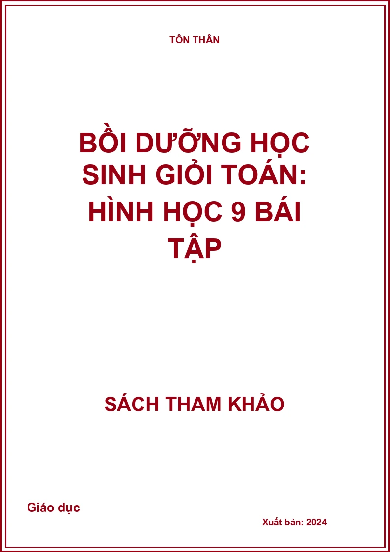 Bồi dưỡng học sinh giỏi Toán: Hình học 9 Bái tập