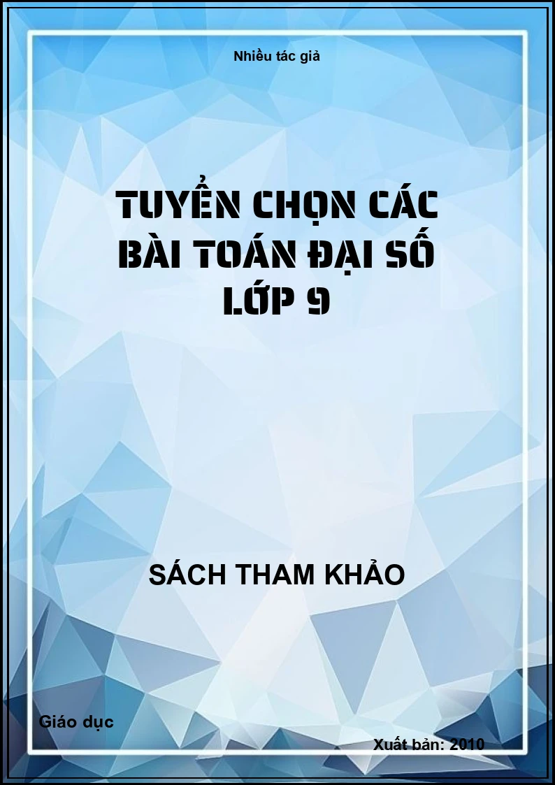 Tuyển chọn các bài toán đại số lớp 9