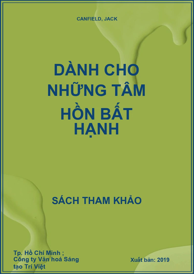Dành cho những tâm hồn bất hạnh