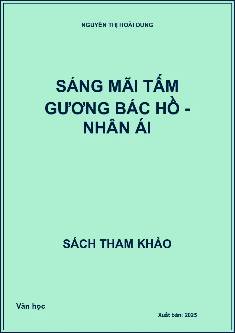 Sáng mãi tấm gương Bác Hồ - Nhân ái