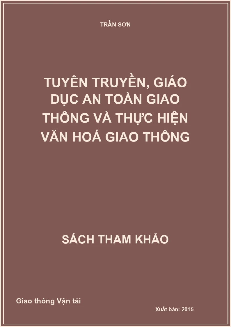 Tuyên truyền, giáo dục an toàn giao thông và thực hiện văn hoá giao thông