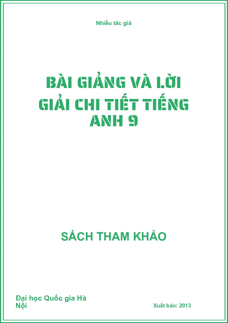 Bài giảng và lời giải chi tiết tiếng Anh 9