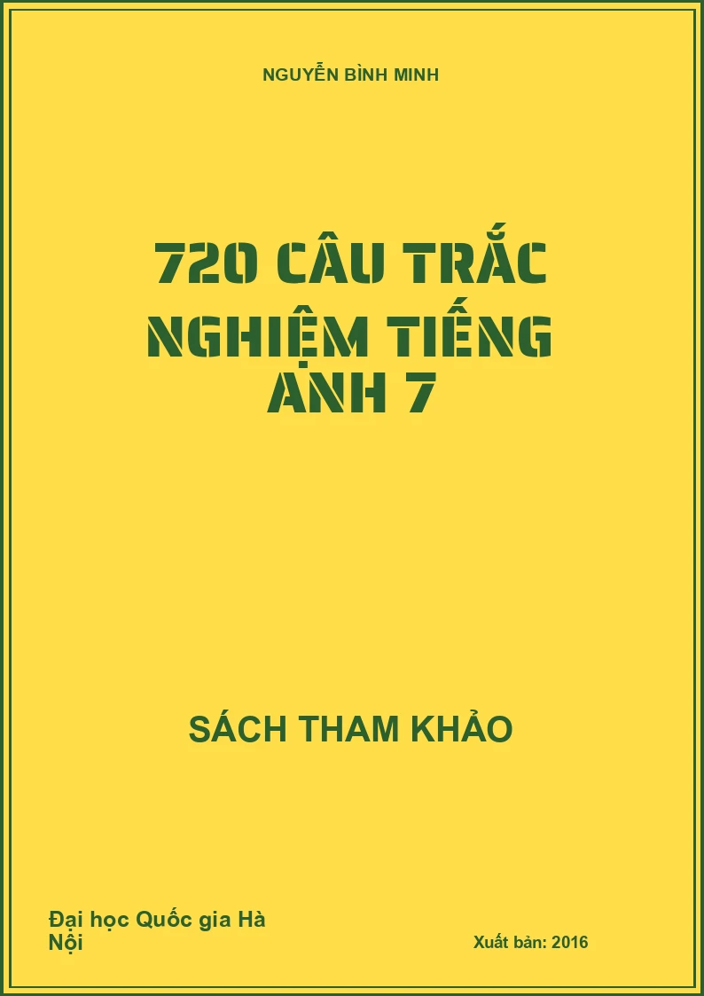 720 câu trắc nghiệm tiếng Anh 7