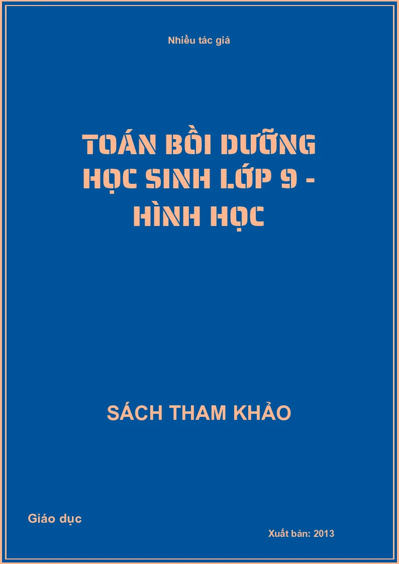 Toán bồi dưỡng học sinh lớp 9 - Hình học