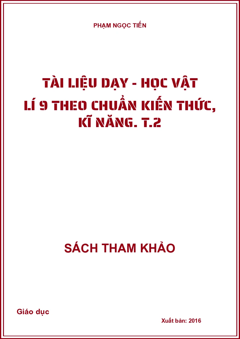 Tài liệu dạy - học vật lí 9 theo chuẩn kiến thức, kĩ năng. T.2