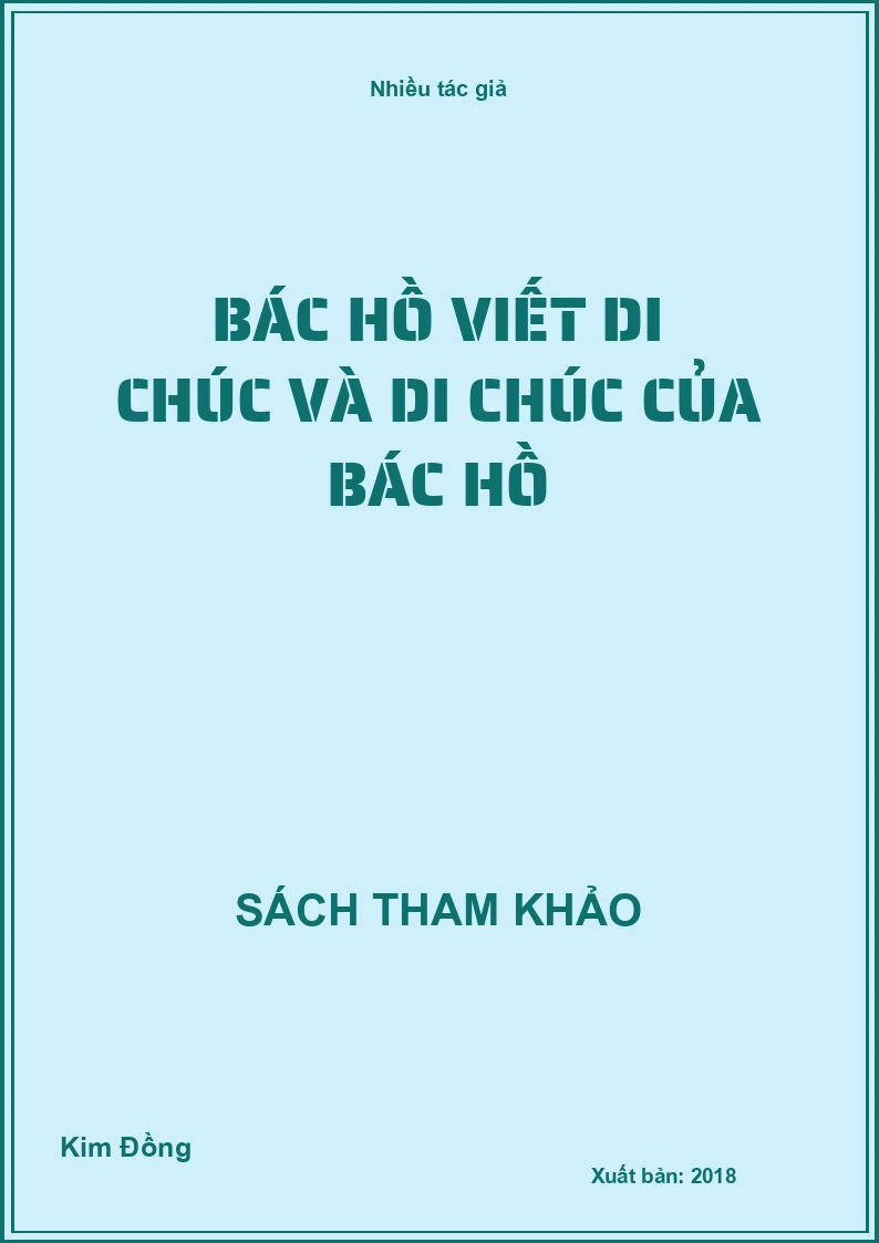 Bác Hồ viết di chúc và di chúc của Bác Hồ