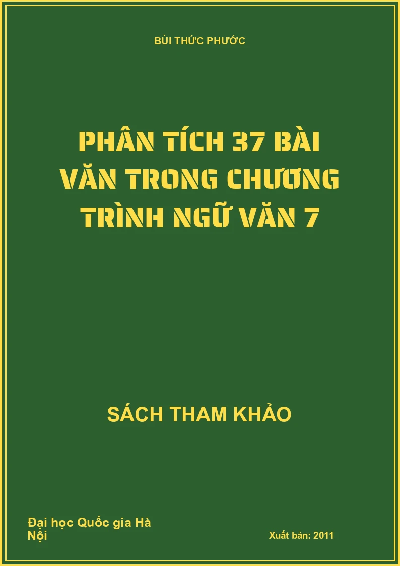 Phân tích 37 bài văn trong chương trình ngữ văn 7