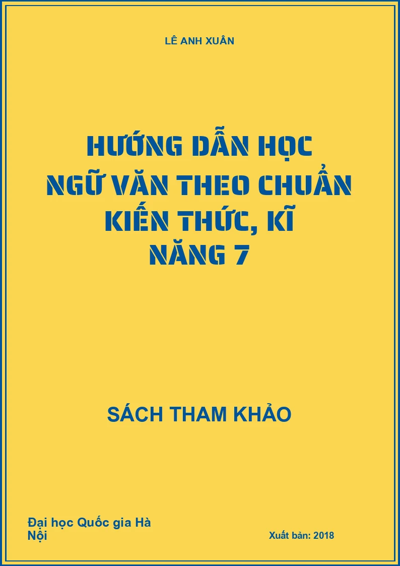 Hướng dẫn học ngữ văn theo chuẩn kiến thức, kĩ năng 7