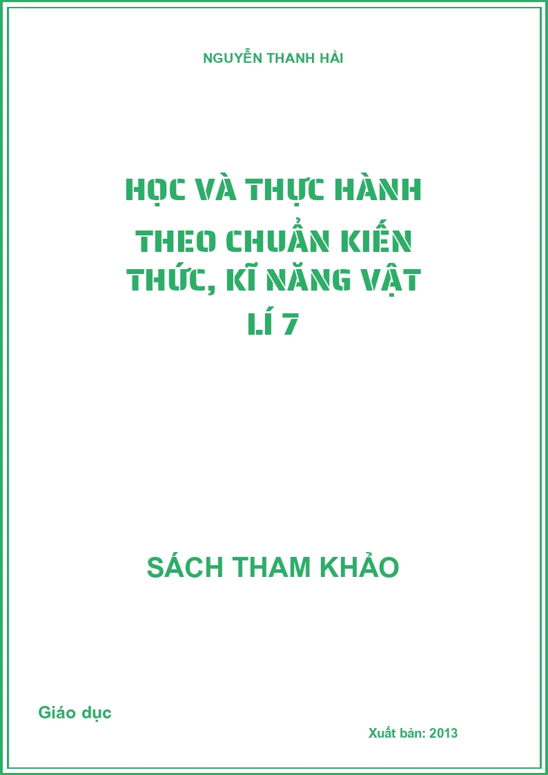 Học và thực hành theo chuẩn kiến thức, kĩ năng vật lí 7