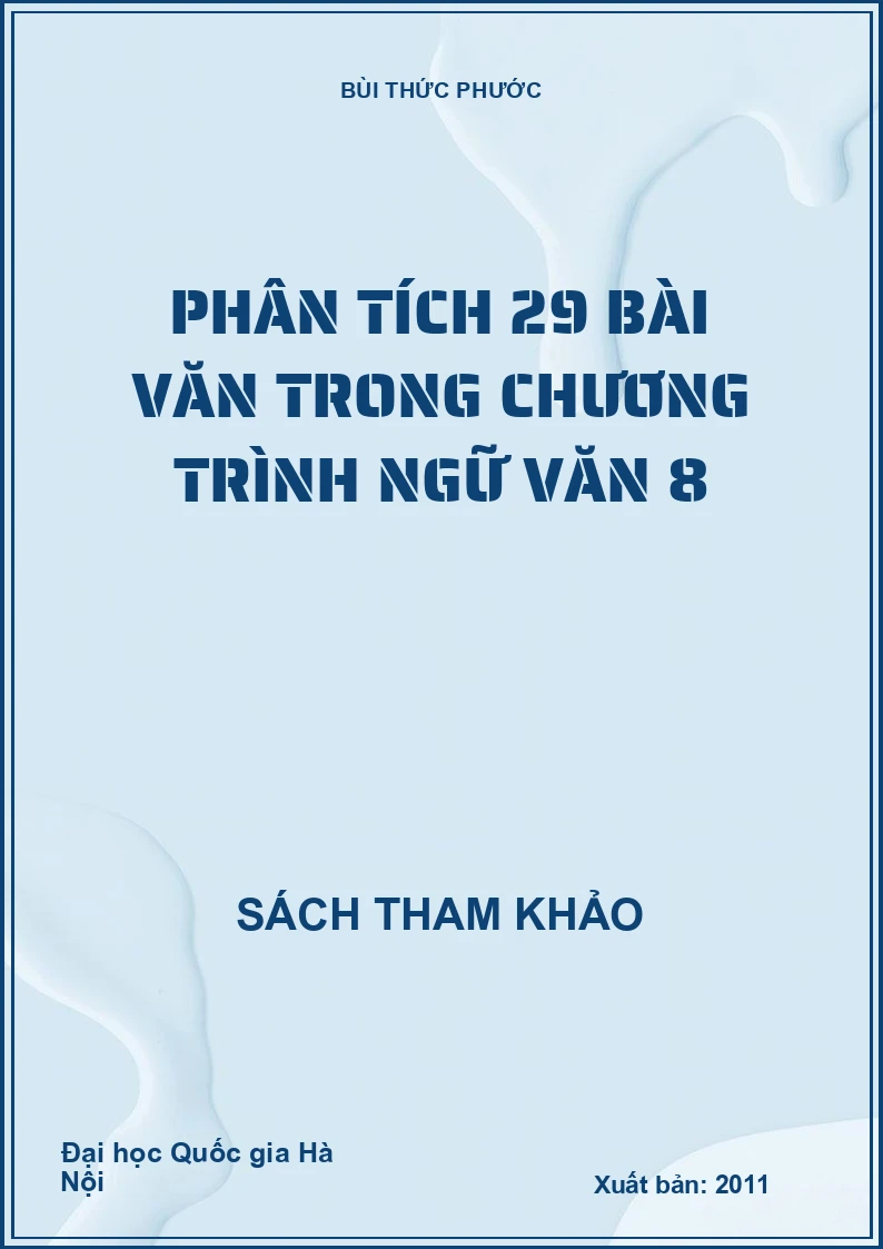 Phân tích 29 bài văn trong chương trình ngữ văn 8