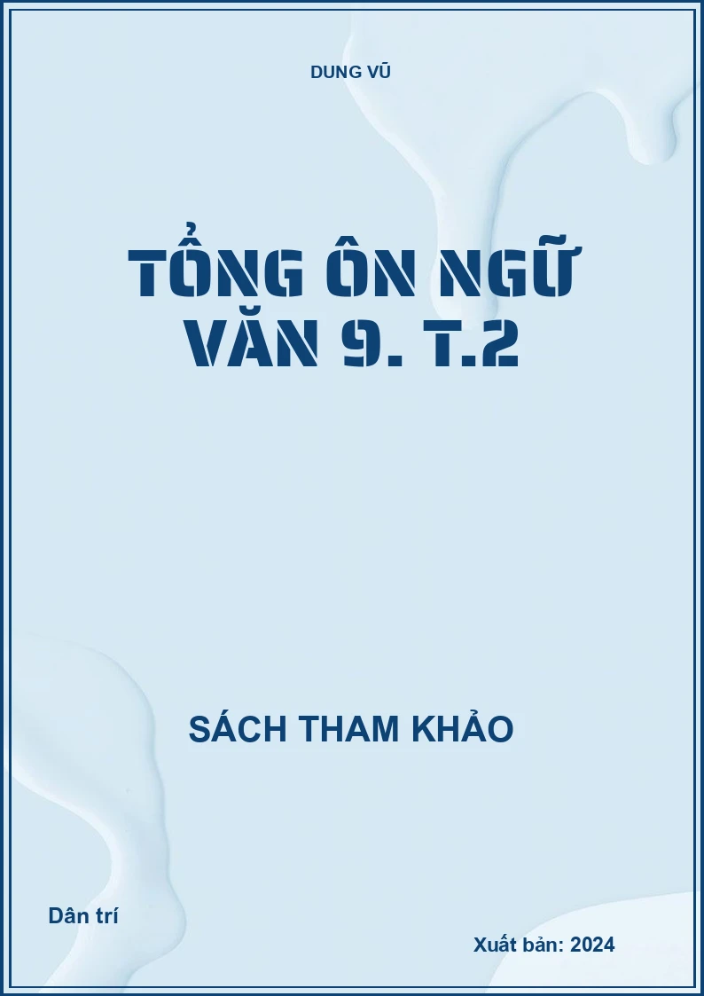 Tổng ôn Ngữ văn 9. T.2