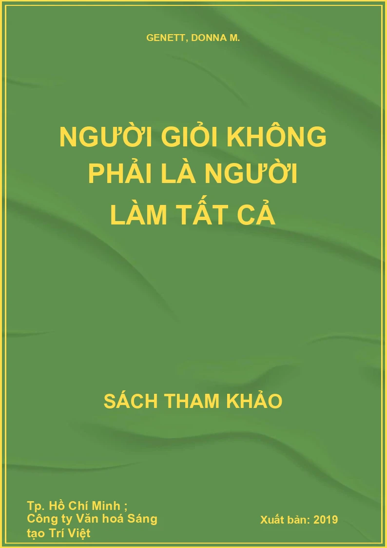 Người giỏi không phải là người làm tất cả