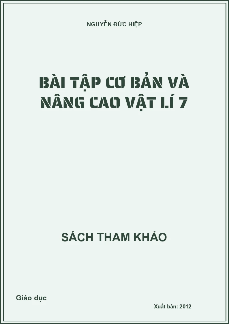 Bài tập cơ bản và nâng cao vật lí 7