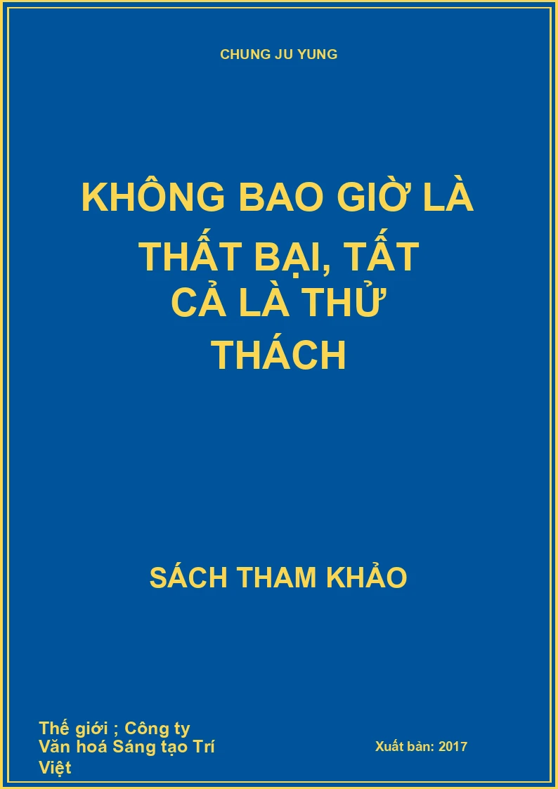 Không bao giờ là thất bại, tất cả là thử thách