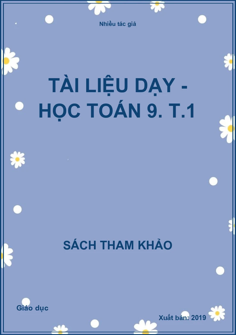 Tài liệu dạy - học Toán 9. T.1
