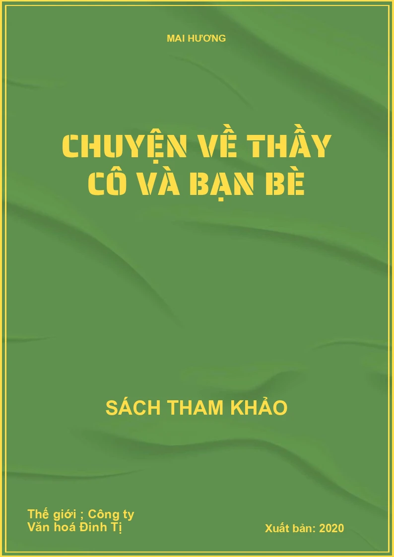Chuyện về thầy cô và bạn bè
