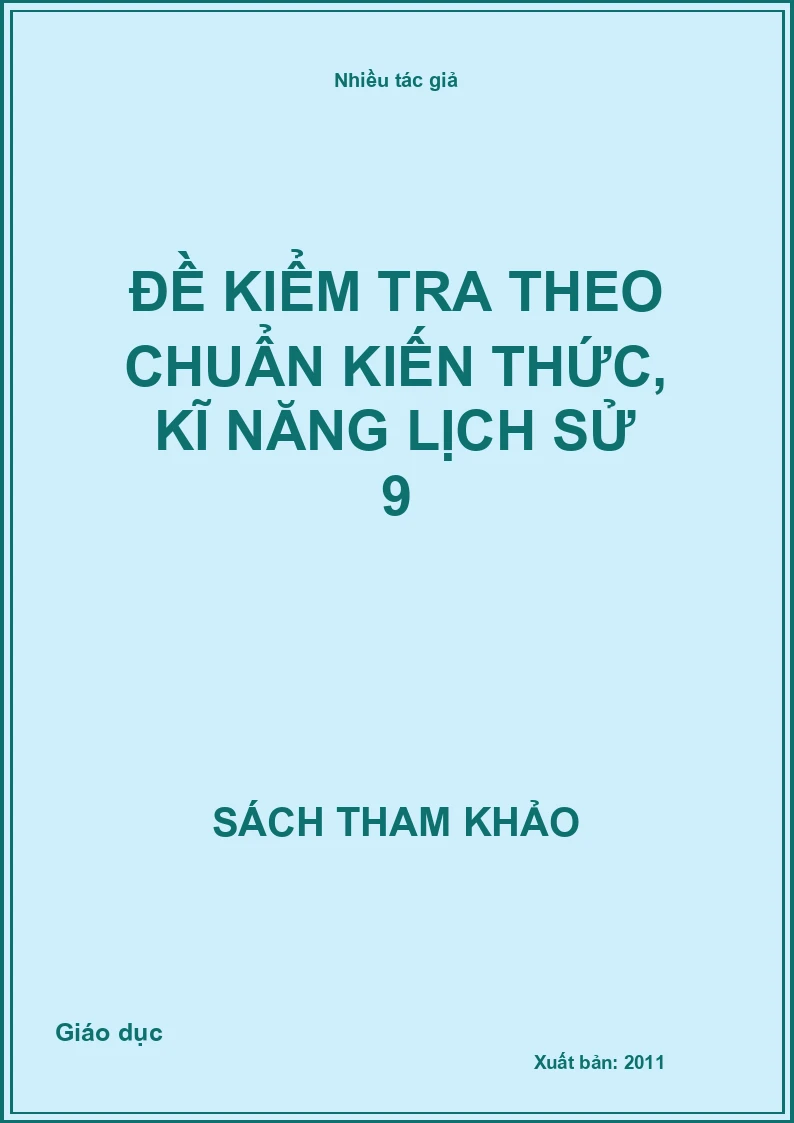 Đề kiểm tra theo chuẩn kiến thức, kĩ năng lịch sử 9
