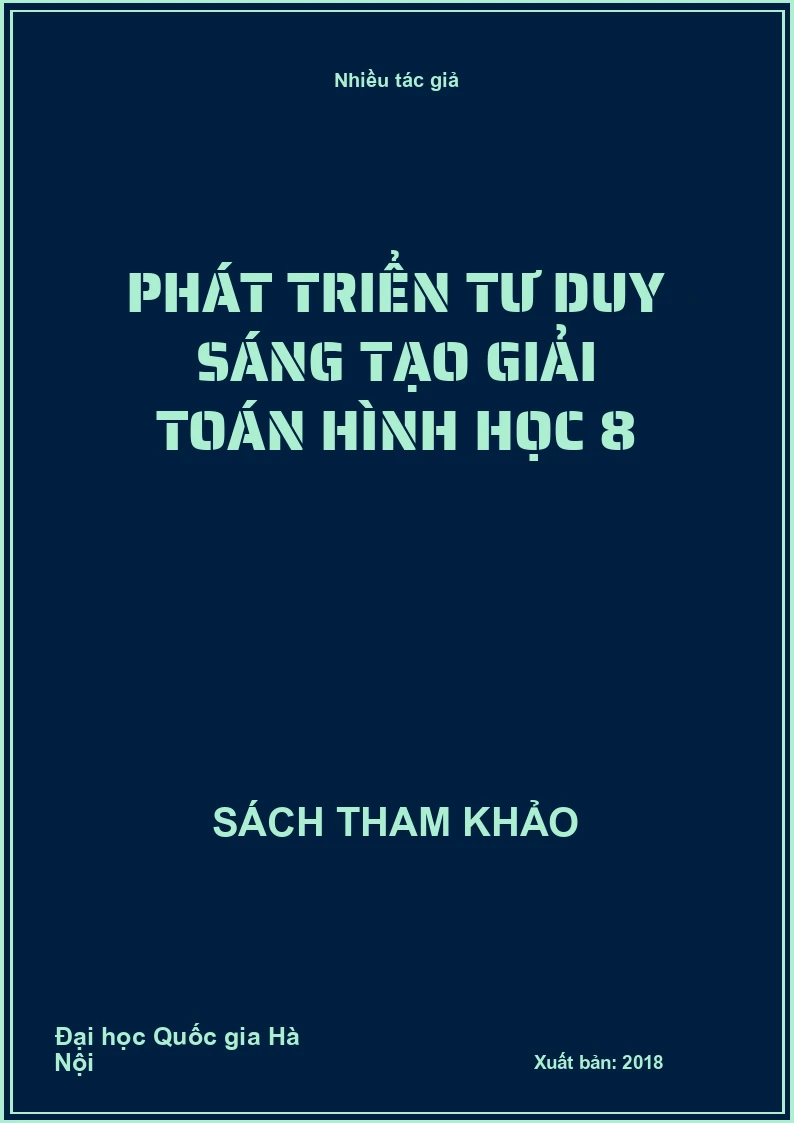 Phát triển tư duy sáng tạo giải toán hình học 8