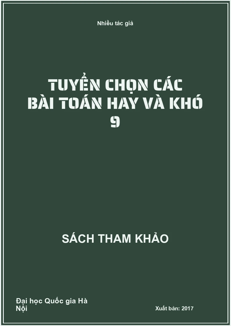 Tuyển chọn các bài toán hay và khó 9