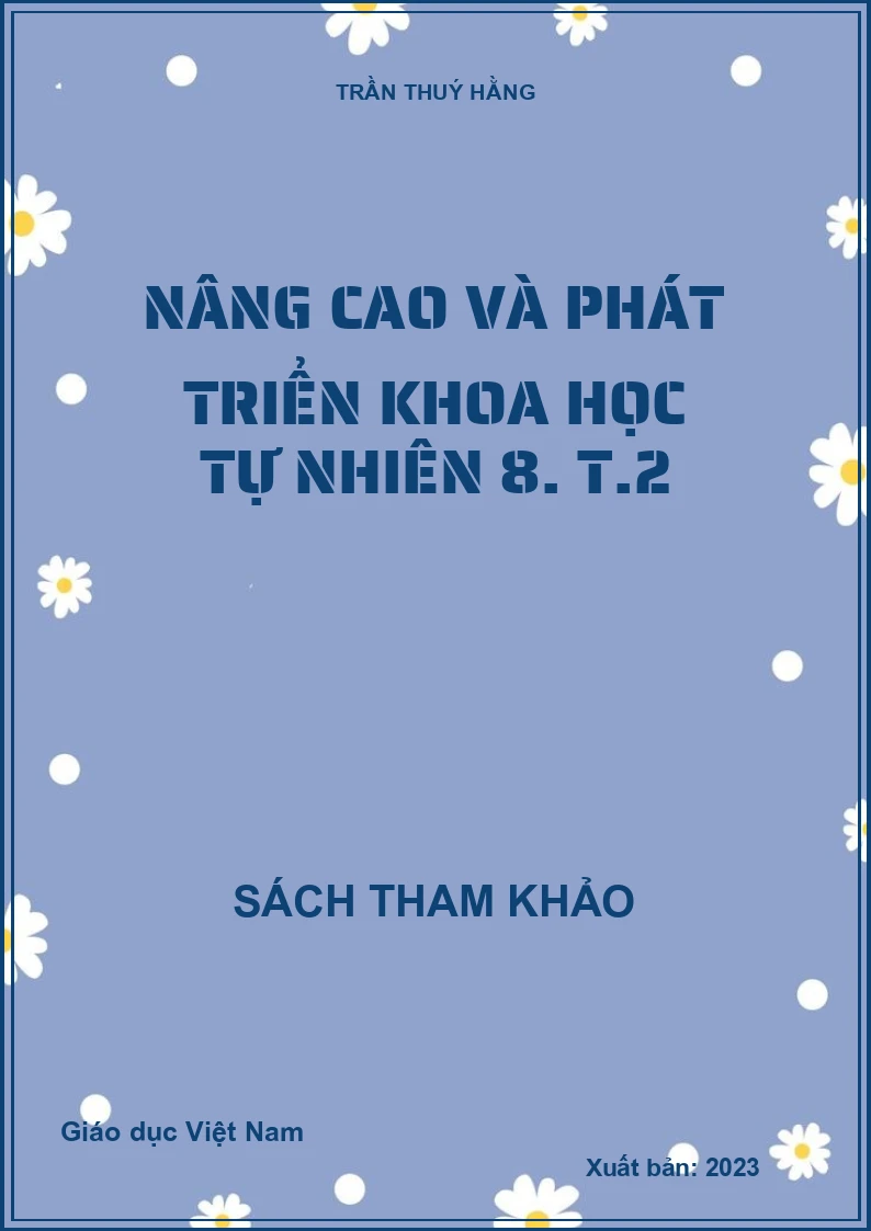 Nâng cao và phát triển Khoa học tự nhiên 8. T.2