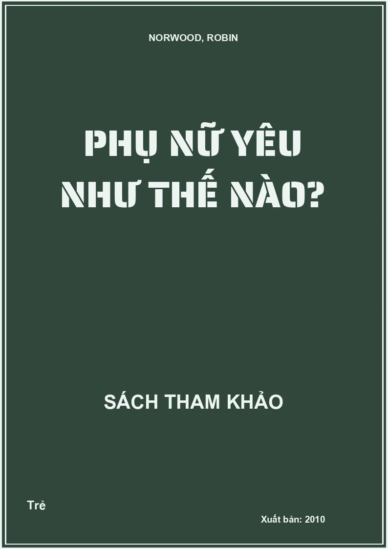 Phụ nữ yêu như thế nào?