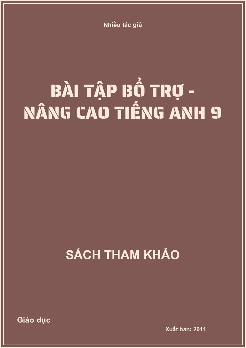 Bài tập bổ trợ - nâng cao tiếng Anh 9