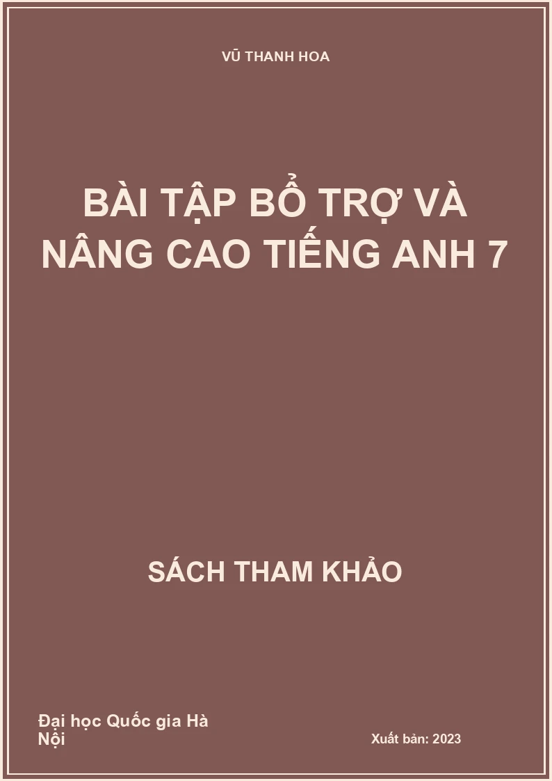 Bài tập bổ trợ và nâng cao Tiếng Anh 7