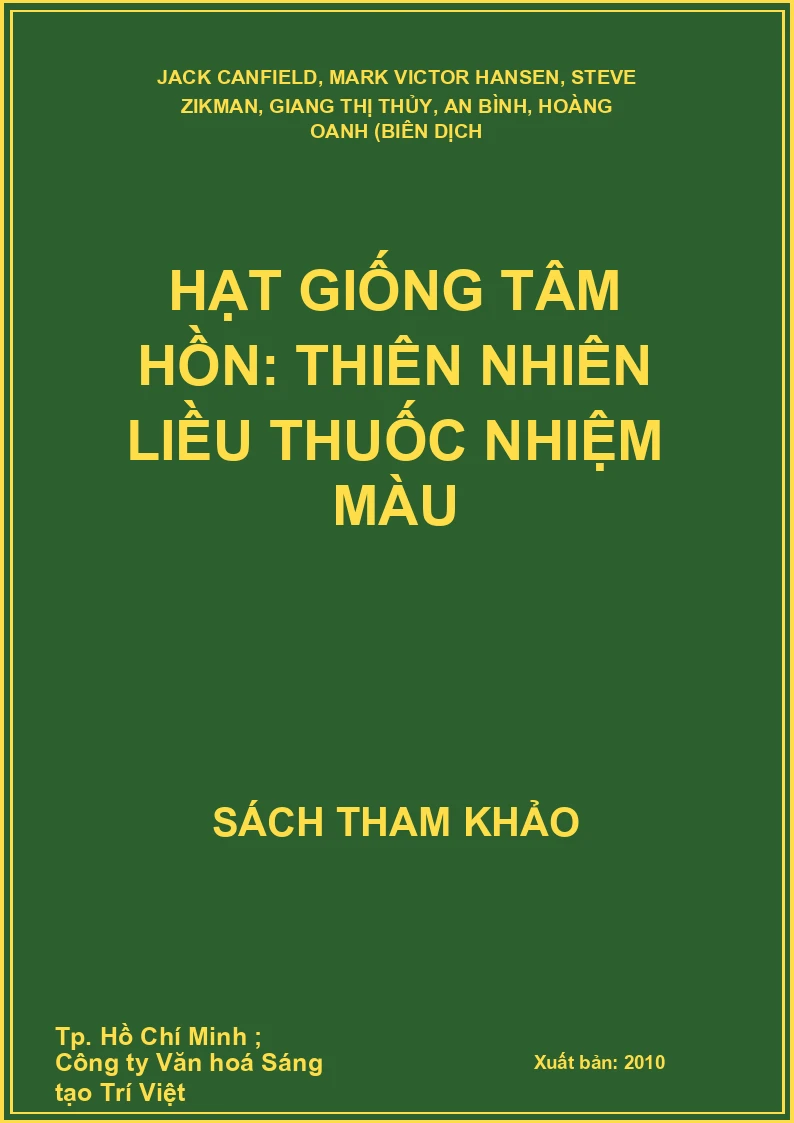 Hạt giống tâm hồn: Thiên nhiên liều thuốc nhiệm màu