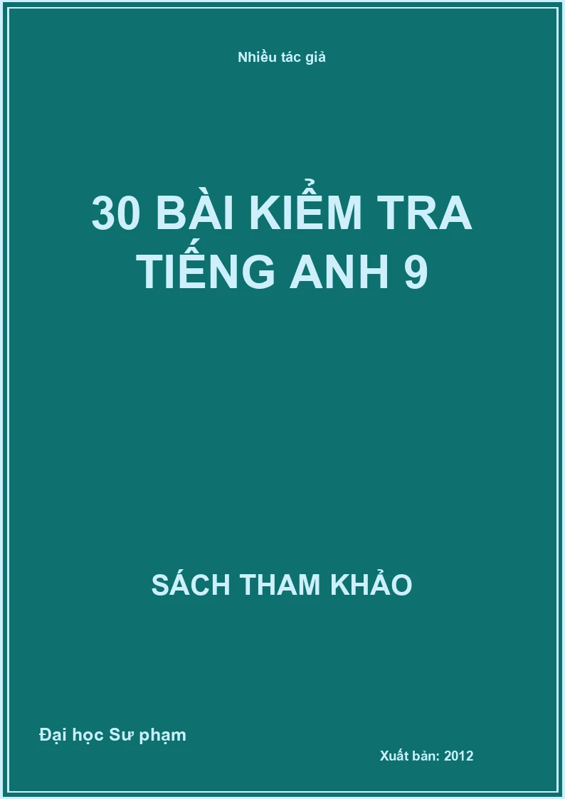 30 bài kiểm tra tiếng Anh 9