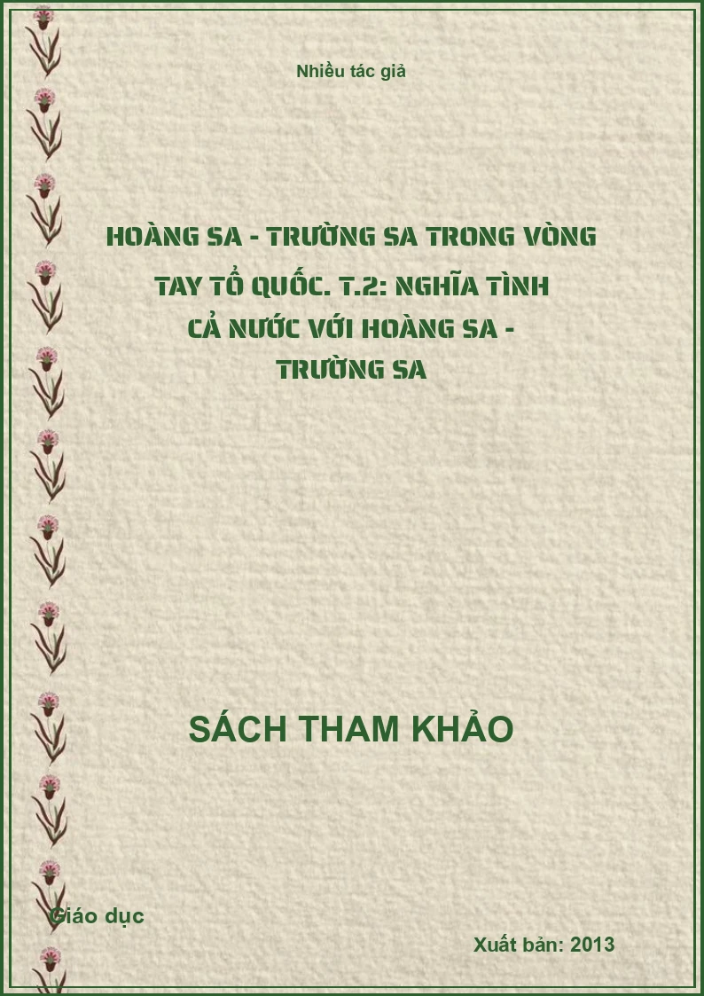 Hoàng Sa - Trường Sa trong vòng tay Tổ quốc. T.2: Nghĩa tình cả nước với Hoàng Sa - Trường Sa