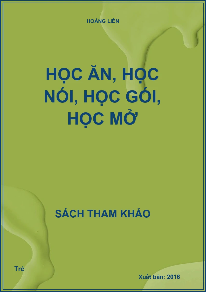 Học ăn, học nói, học gói, học mở