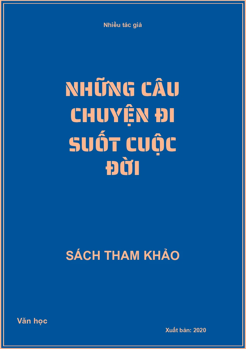 Những câu chuyện đi suốt cuộc đời