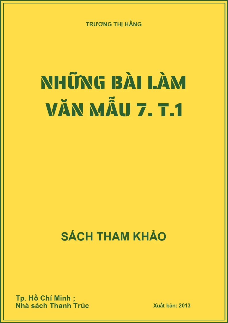 Những bài làm văn mẫu 7. T.1
