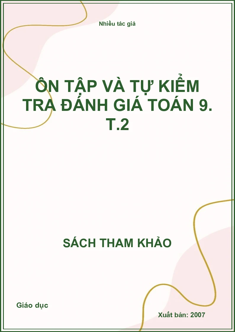 Ôn tập và tự kiểm tra đánh giá toán 9. T.2