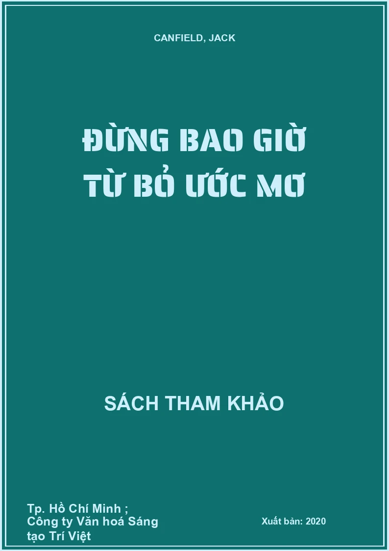Đừng bao giờ từ bỏ ước mơ