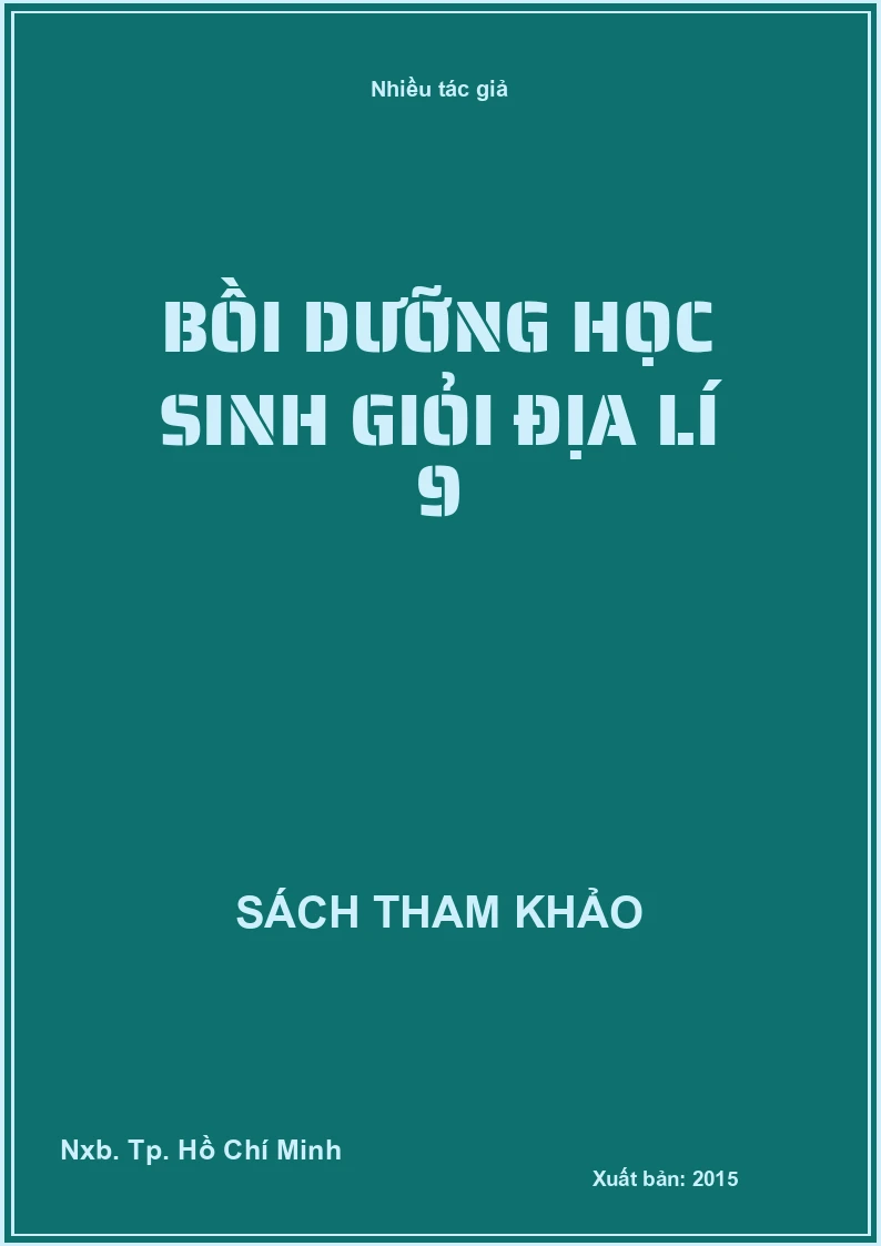 Bồi dưỡng học sinh giỏi địa lí 9