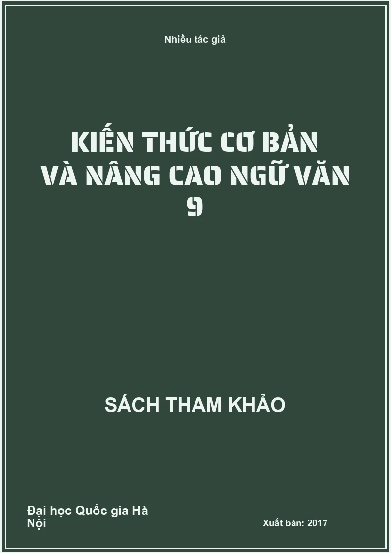 Kiến thức cơ bản và nâng cao ngữ văn 9