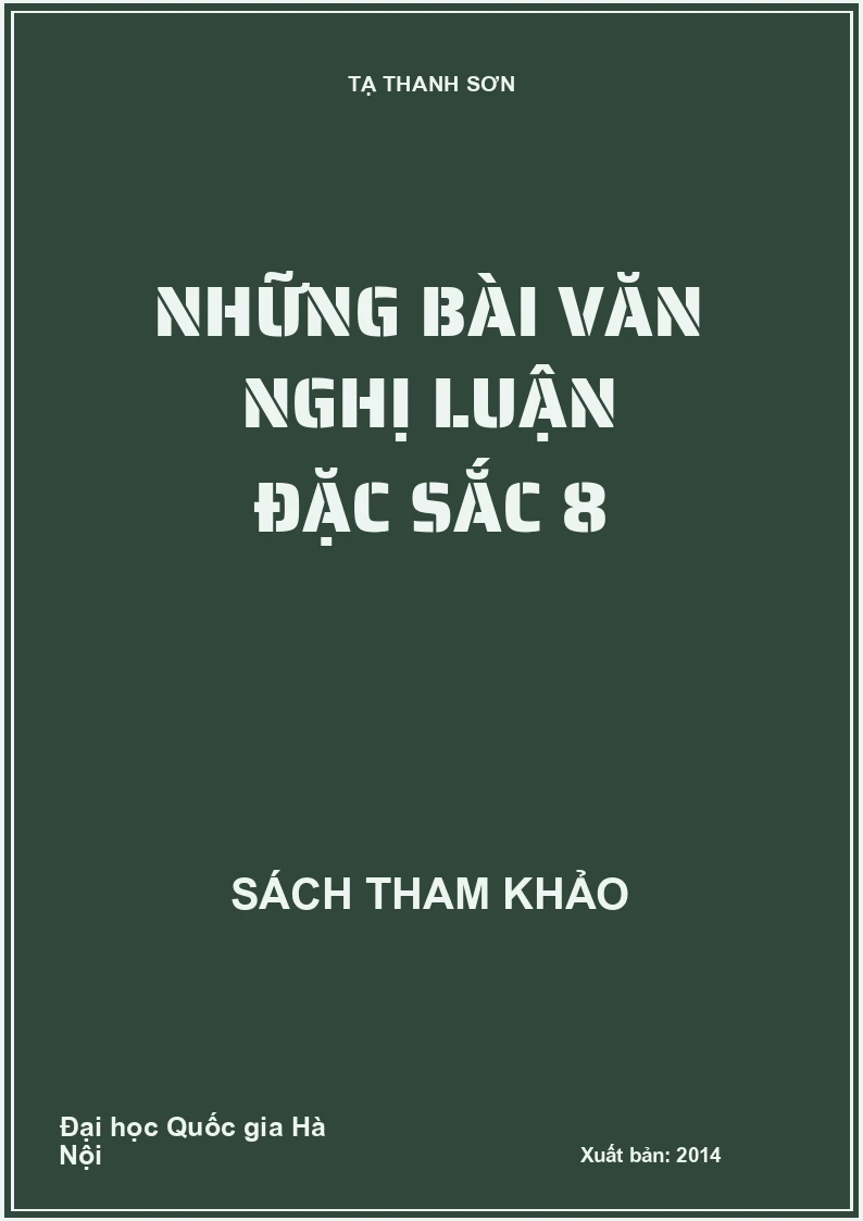 Những bài văn nghị luận đặc sắc 8