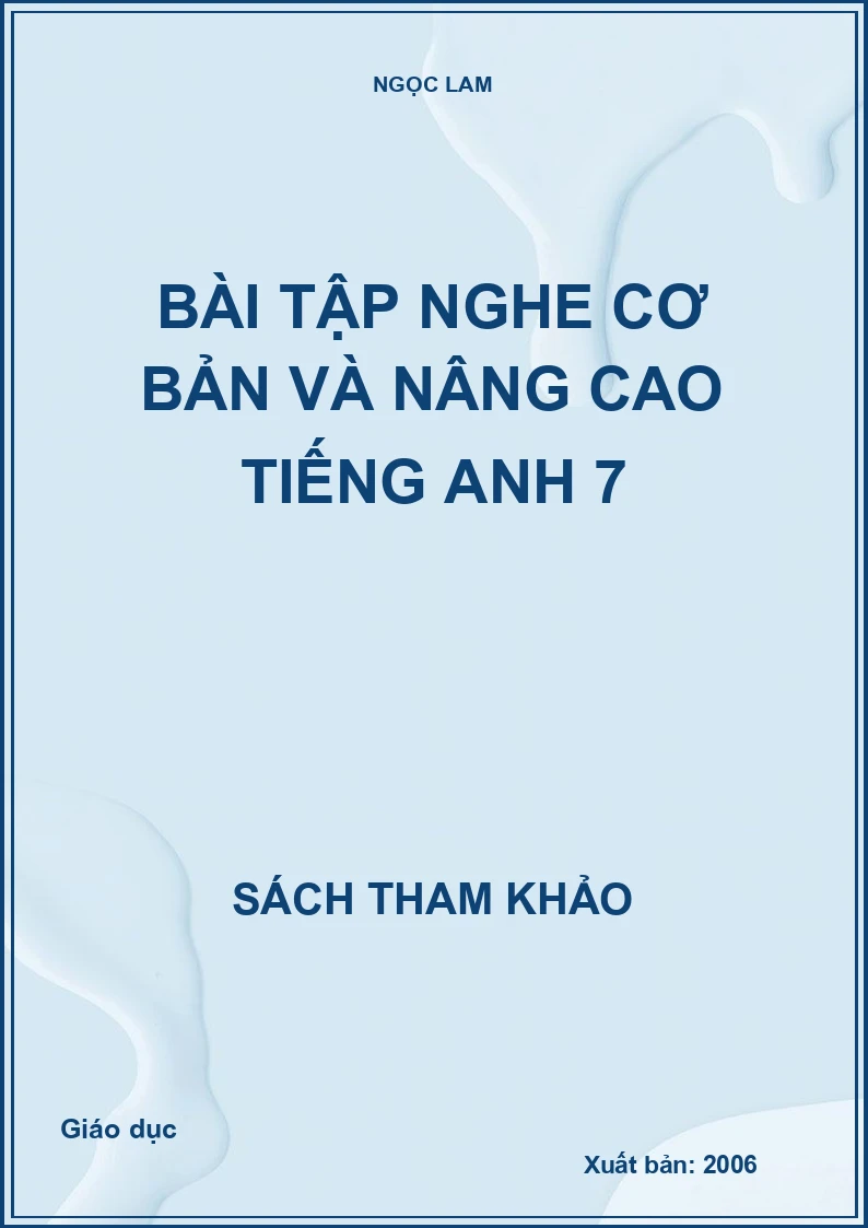 Bài tập nghe cơ bản và nâng cao tiếng Anh 7