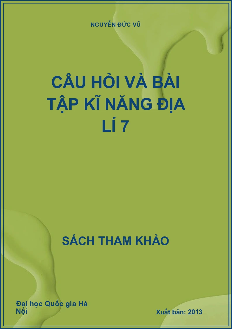 Câu hỏi và bài tập kĩ năng địa lí 7