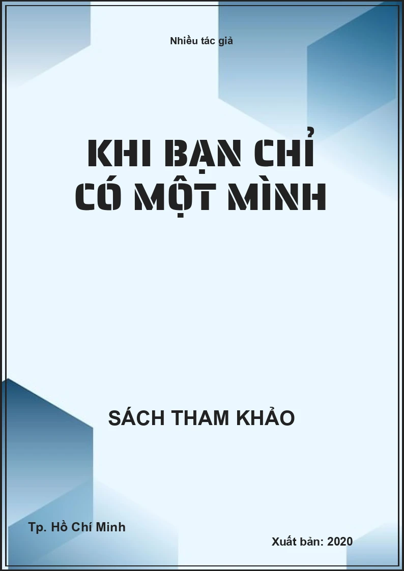 Khi bạn chỉ có một mình