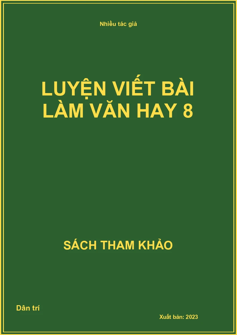 Luyện viết Bài làm văn hay 8