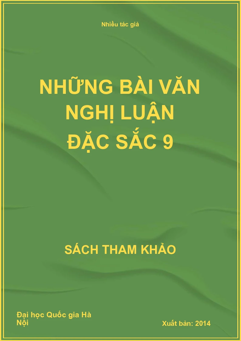 Những bài văn nghị luận đặc sắc 9