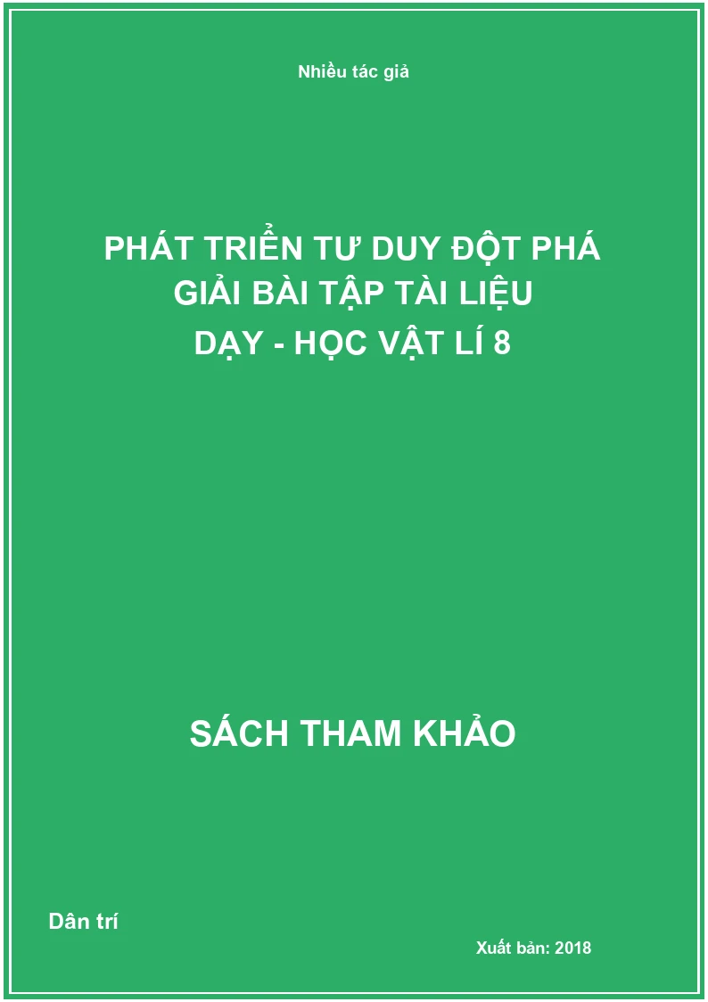 Phát triển tư duy đột phá giải bài tập tài liệu dạy - học vật lí 8